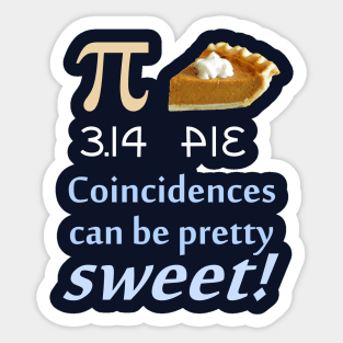 PI/PIE Coincidence (dark background) Sticker